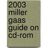 2003 Miller Gaas Guide On Cd-rom door Bailey