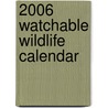 2006 Watchable Wildlife Calendar door Watchable Wildlife