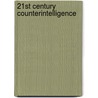 21st Century Counterintelligence door John M. Deady