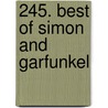 245. Best of Simon And Garfunkel door Onbekend
