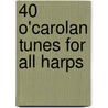 40 O'Carolan Tunes for All Harps door Sylvia Woods