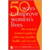 50 Ways To Improve Women's Lives door National Council of Womens Organizations