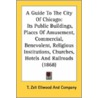 A   Guide to the City of Chicago door Zell Ellwoo T. Zell Ellwood and Company