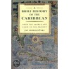 A Brief History of the Caribbean door Jan Rogonzinski
