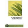 A Compendium Of Medical Practice door James Bedingfield