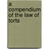 A Compendium Of The Law Of Torts