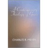 A Contemporary Theology of Grace door Charles R. Meyer
