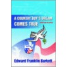 A Country Boy's Dream Comes True door Edward Franklin Burkett