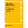 A Course in Constructive Algebra door Ray Mines
