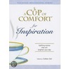 A Cup of Comfort for Inspiration door Onbekend