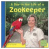 A Day in the Life of a Zookeeper door Nate Leboutillier