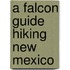 A Falcon Guide Hiking New Mexico