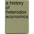 A History Of Heterodox Economics