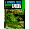A Japanese Touch for your Garden door Masanobu Kudo