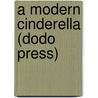 A Modern Cinderella (Dodo Press) door Amanda M. Douglas