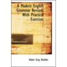 A Modern English Grammar Revised door Huber Gray Buehler