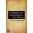 A Report On Washington Territory