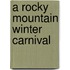 A Rocky Mountain Winter Carnival