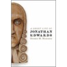 A Short Life of Jonathan Edwards by George W. Marsden