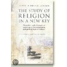 A Study of Religion in a New Key door Jeppe Sinding Jensen