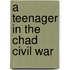 A Teenager in the Chad Civil War