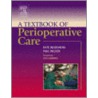 A Textbook of Perioperative Care by Paul Wicker