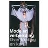 Mode en verbeelding by Jos Arts
