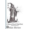 A Wayward Wizard's Wistful Words door Alan Burton