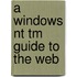 A Windows Nt Tm Guide To The Web
