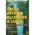 Abc Of Asthma, Allergies & Lupus