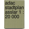 Adac Stadtplan Asslar 1 : 20 000 by Unknown