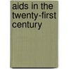 Aids In The Twenty-first Century by Tony Barnett