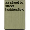 Aa Street By Street Huddersfield door Onbekend