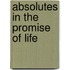 Absolutes in the Promise of Life