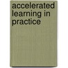 Accelerated Learning In Practice door Alistair Smith