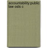 Accountability:public Law Osls C door Anne Davies