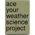 Ace Your Weather Science Project