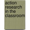 Action Research in the Classroom door Vivienne Baumfield