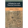 Adaptation and Natural Selection door George Christopher Williams