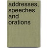 Addresses, Speeches And Orations door A. A. Cravens