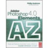 Adobe Photoshop Elements 4.0 A-Z door Philip Andrews
