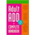Adult Add, The Complete Handbook