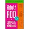 Adult Add, The Complete Handbook door Joseph Kandel