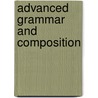 Advanced Grammar And Composition door Eliphalet Oram Lyte