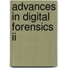 Advances In Digital Forensics Ii door Martin Olivier