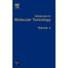 Advances In Molecular Toxicology by James C. Fishbein