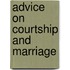 Advice On Courtship And Marriage