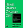 African American Organized Crime door Rufus Schatzberg