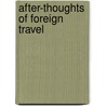 After-Thoughts Of Foreign Travel door Anonymous Anonymous