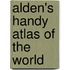 Alden's Handy Atlas of the World